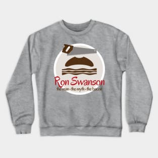 Ron Swanson: The Man, the Myth, the Bacon Crewneck Sweatshirt